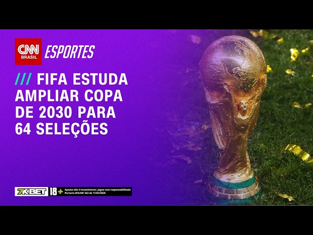Fifa estuda possibilidade de ampliar Copa do Mundo para 64 seleções em 2030 | CNN NOVO DIA