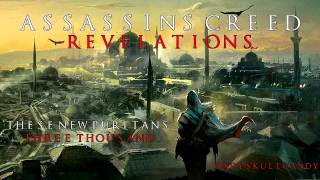 Assassins Creed: Revelations - Music Tracks - Three Thousand (Instrumental) by These New Puritans