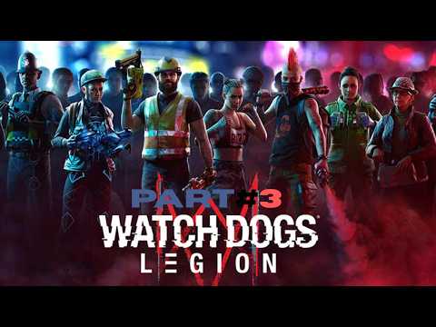 Watch Dogs: Legion | Walkthrough Gameplay #3 4k 60fps (No commentary)