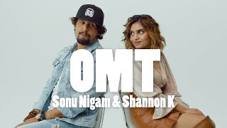 OMT |Shannon K Ft. Sonu Nigam | Lyrical video - YouTube