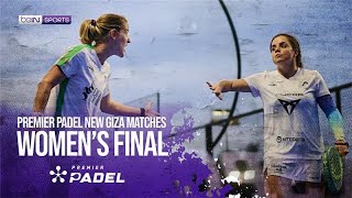 Women's Title Clash in Egypt! | Newgiza Premier Padel Final HIGHLIGHTS | 11/01/2025 | beIN SPORTS