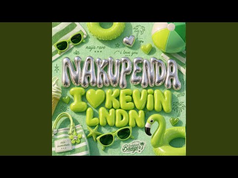 Nakupenda - I Love You (KEVIN LNDN Remix)