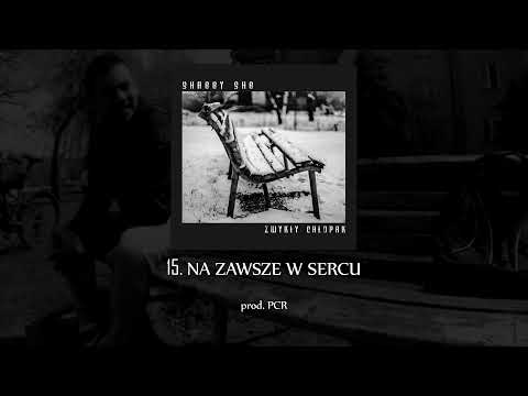 15. SHAGGY SHG - NA ZAWSZE W SERCU prod. PCR