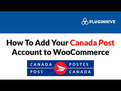 How To Add Your Canada Post Account to WooCommerce