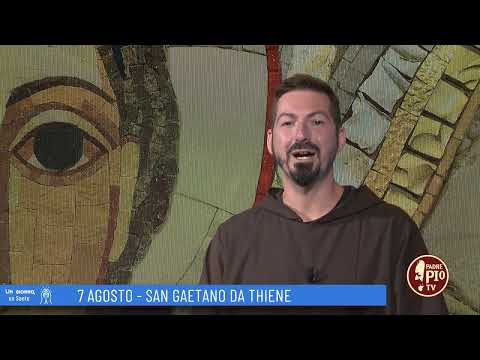 San Gaetano da Thiene (Un giorno un Santo 7 Agosto)