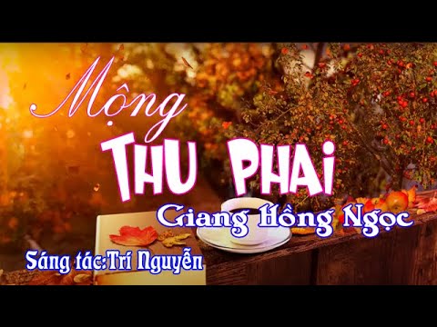 Mộng thu phai - Giang Hồng Ngọc