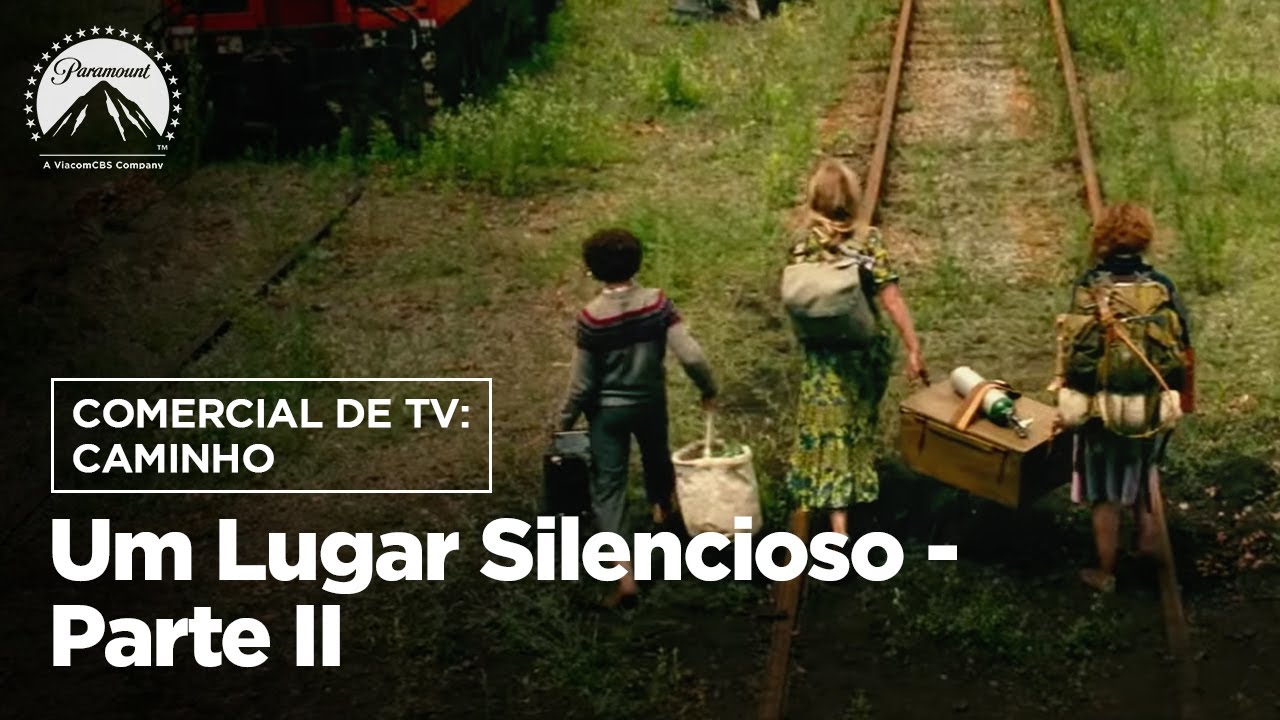 Um Lugar Silencioso - Parte II | Comercial de Tv: Caminho | Paramount Brasil
