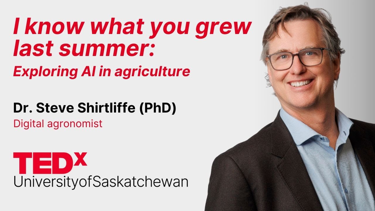 I know what you grew last summer | Steve Shirtliffe | TEDxUniversityofSaskatchewan