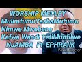 NJAMBA Ft EPHRAIM WORSHIP MEDLEY Official Audio 2020 NimweMwebene KafwaWandi 2020 Zed Gospel Music