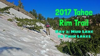 2017 Tahoe Rim Trail Thru-Hike, Day 3 - Mud Lake to Twin Lakes