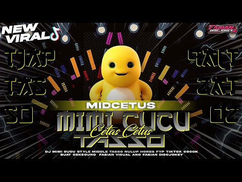 DJ MIMI CUCU TJAP TASSO‼️STYLE CETAS CETUS CLARITY HOREG KESUKAAN ANAK KECIL‼️VIRAL FABIAN DISCJOKEY