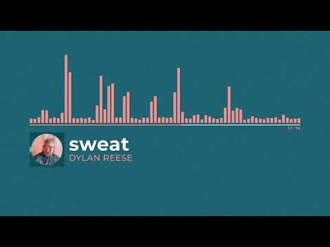 Dylan Reese - sweat [Official Audio]