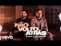 Gaab, Dilsinho - Não Volto Atrás ft. Dilsinho Gaab, Dilsinho - Não Volto Atrás ft. Dilsinho