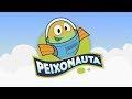 Peixonauta Abertura 2ª Temporada