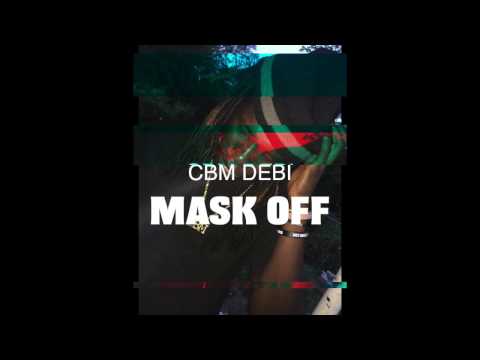 CBMDEBI-MASK OFF(AUDIO)