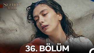 Sefirin Kızı 36. Bölüm