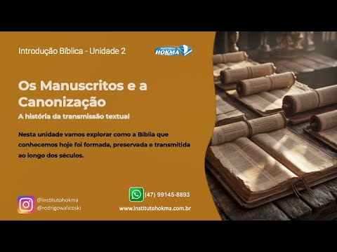 Introdução Bíblica - Unidade 2 - Parte 09 - O Processo de Canonização do Novo Testamento