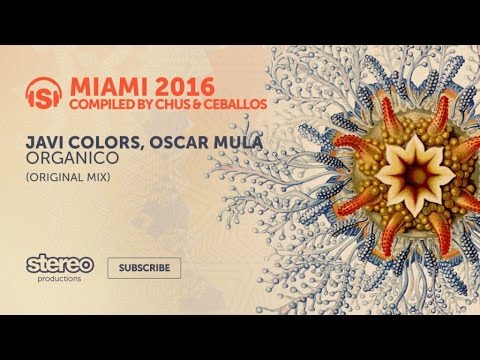 Javi Colors, Oscar Mula - Organico - Original Mix