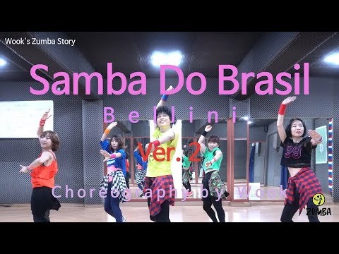 Samba Do Brasil( Ver. 2) - Bellini / Zumba® / Choreography / Dance / Workout / WZS CREW