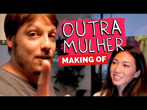 MAKING OF – OUTRA MULHER