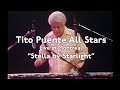 Tito Puente All Stars Orchestra live in Montreal "Stella by Starlight"