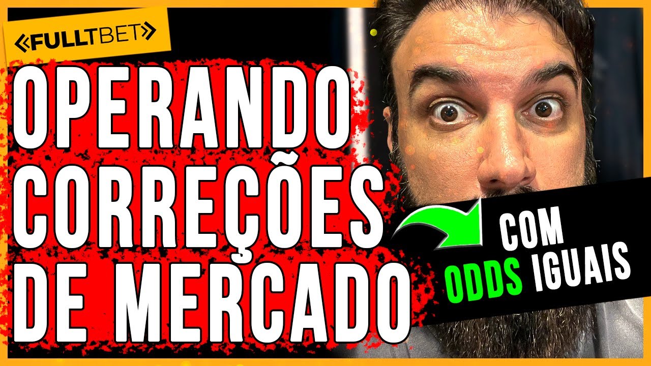 Operando Correções de Mercado com Odds Iguais