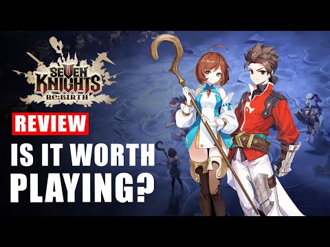 Seven Knights ReBirth Review - Is It Worth Playing?