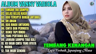 Download lagu Album Vanny Vabiola || TANGAN TAK SAMPAI - GELAS GELAS KACA 💕💕 Lagu Kenangan Terbaik Sepanjang Masa mp3