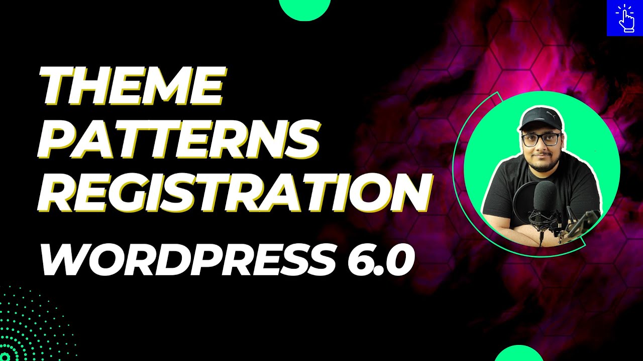 Theme Pattern Registration in WordPress 6.0 | Block Themes | Tutorial | Blogging Unplugged Clips