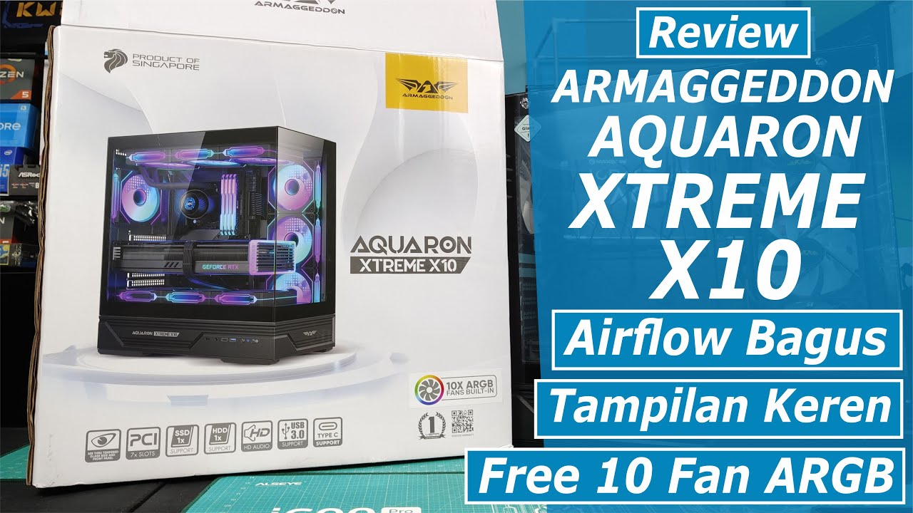 Review Armaggeddon AQUARON XTREME X10 Casing Gaming Keren Sudah Free 10 Fan ARGB