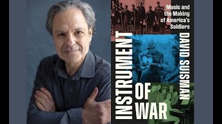 Instrument of War: Music and The Making of America’s Soldiers