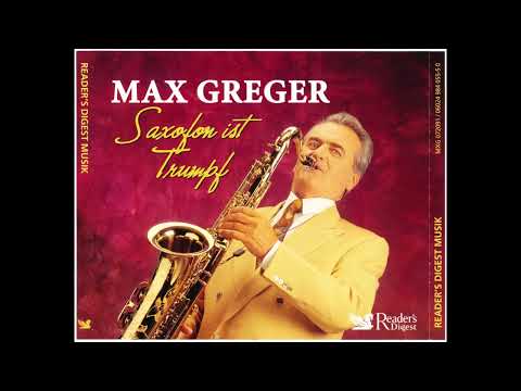 Max Greger - Saxofon Ist Trumpf CD2