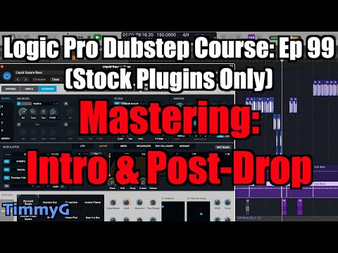 Logic Pro Dubstep Course (Stock Plugins Only) – Ep. 99 Mastering: Intro & Post Drop