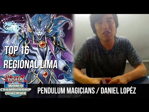 Pendulum Magicians / Daniel Lopéz - Top 16 Regional Lima / Marzo 2018