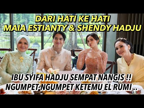 MAIA ESTIANTY AND MOTHER SYIFA HADJU HAVE A HEART-TO-HEART CHAT: I CRIED WHEN MEETING EL RUMI