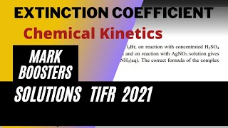Solutions TIFR 2021 #Molar Extinction Coefficient #Chemical kinetics #CSIR NET #Gate