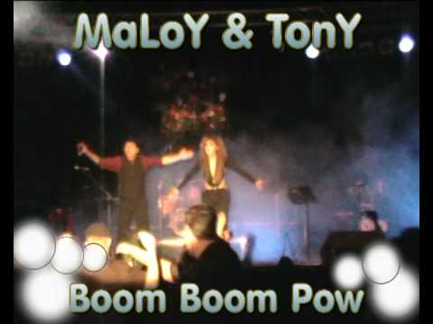 MaLoY & TonY  - -  I Gotta Feeling / Boom Boom Pow