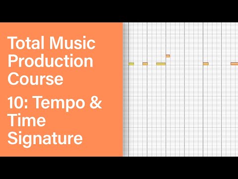 Total Music Production Course 10 63 Tempo Time Signature