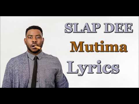 Slap Dee - Mutima Feat Daev (Lyrics) Zambian Music