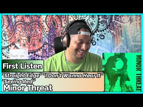 Minor Threat- Straight Edge & I Dont Wanna Hear It & Seeing Red REACTION & REVIEW