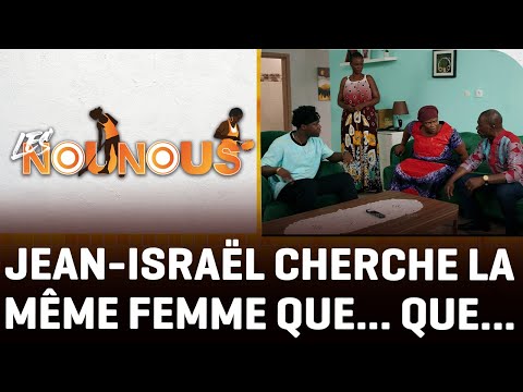 Pascal risque de se trahir. Jean-Israël cherche la même femme que qui ? *** LES NOUNOUS ép. 39 & 40