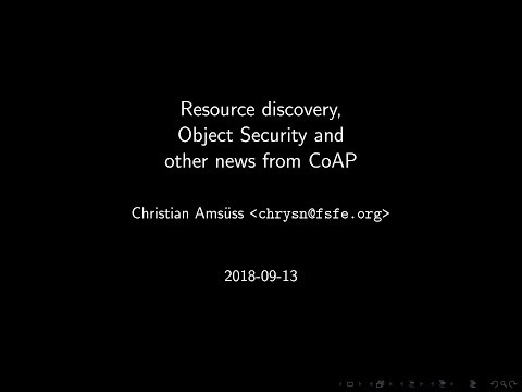 RIOT Summit 2018 @ Amsterdam - Resource discovery, Object Security and other news from CoAP