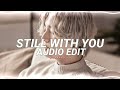 still with you - jungkook [edit audio]