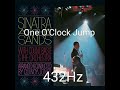 Frank Sinatra At The Sands/ One O'Clock Jump 432Hz