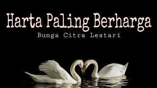 Lirik Lagu Harta Berharga - BCL Bunga Citra Lestari (Ost Film Keluarga Cemara)
