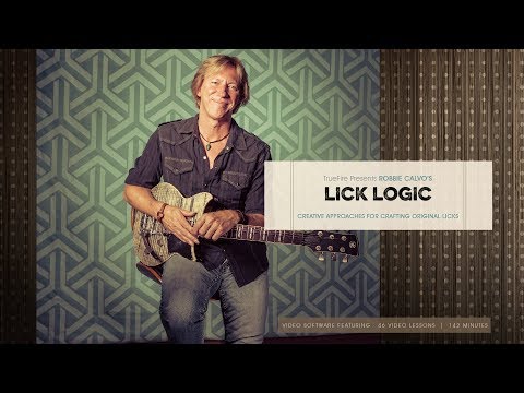 Lick Logic - Intro - Robbie Calvo