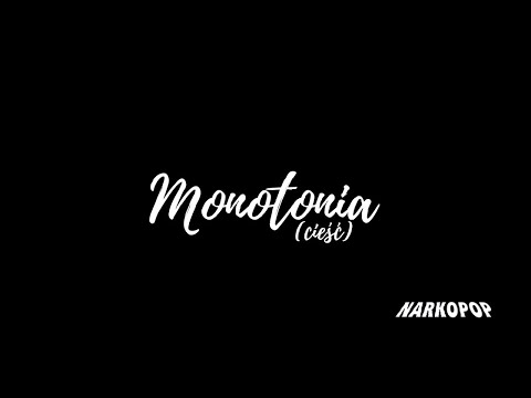 Video thumbnail for Monotonia (Cieść)