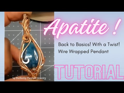 Back to Basics Wire Wrapped Pendant 101
