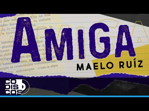 Amiga, Maelo Ruiz - Video Letra