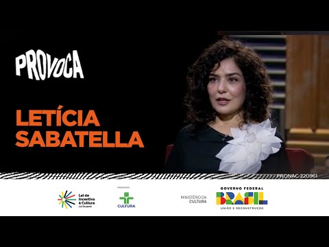 Provoca | Letícia Sabatella | 21/05/2024